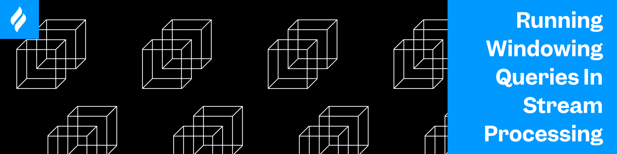 Running Windowing Queries in Stream Processing